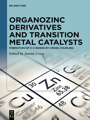 cover image of Organozinc Derivatives and Transition Metal Catalysts